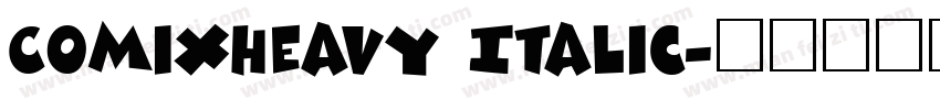 ComixHeavy Italic字体转换